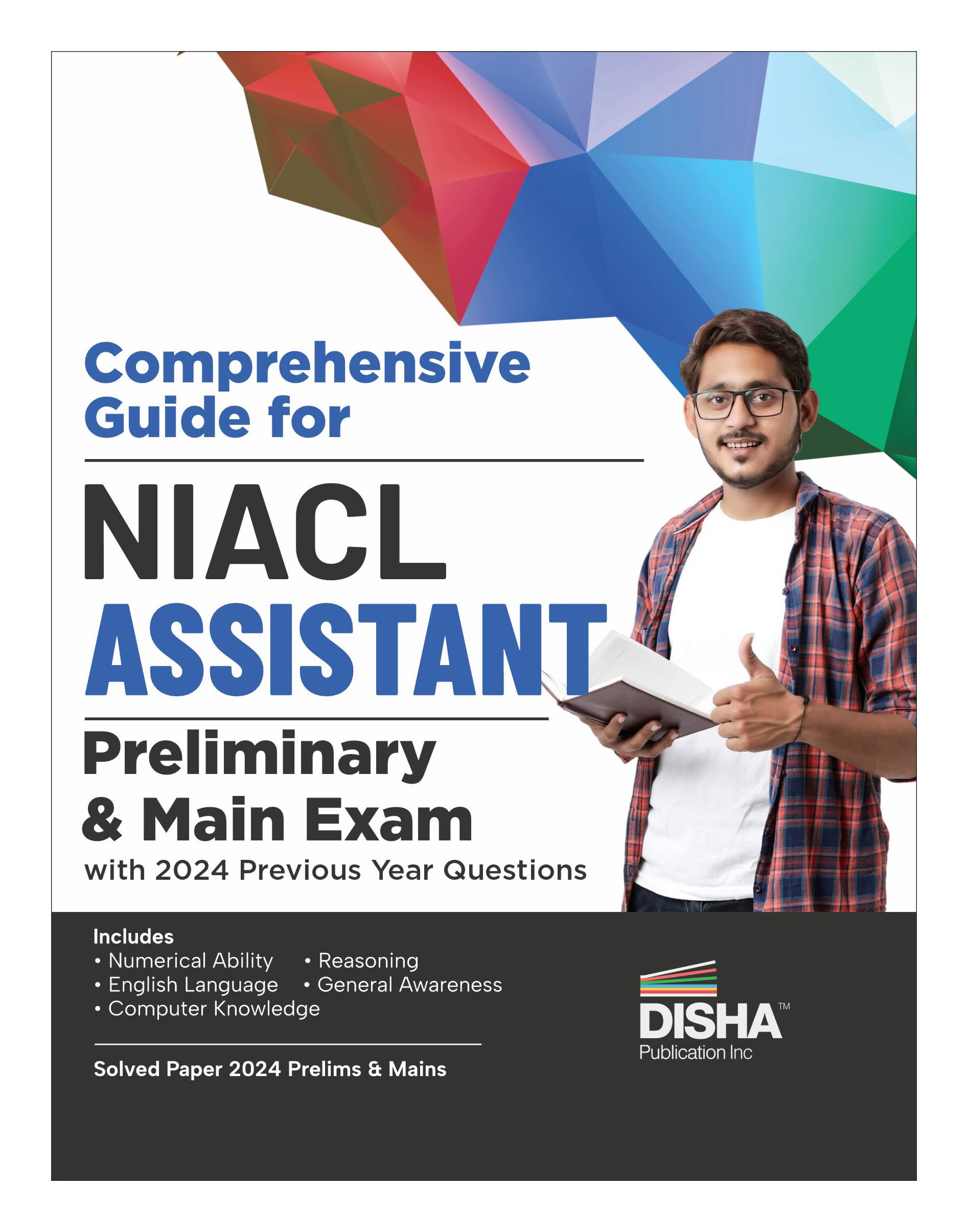 Comprehensive Guide For Niacl Assistant Preliminary & Main Exams With 2024 Previous Year Questions | New India Assurance Company