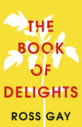 The Book of Delights: The lifeaffirming New York Times bestseller