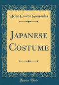 Japanese Costume (Classic Reprint)