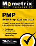 Pmp Exam Prep 2022 And 2023  Project Management Professional Certification Secrets Study Guide, FullLength Practice Test, Deta