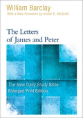 The Letters of James and Peter (The New Daily Study Bible)