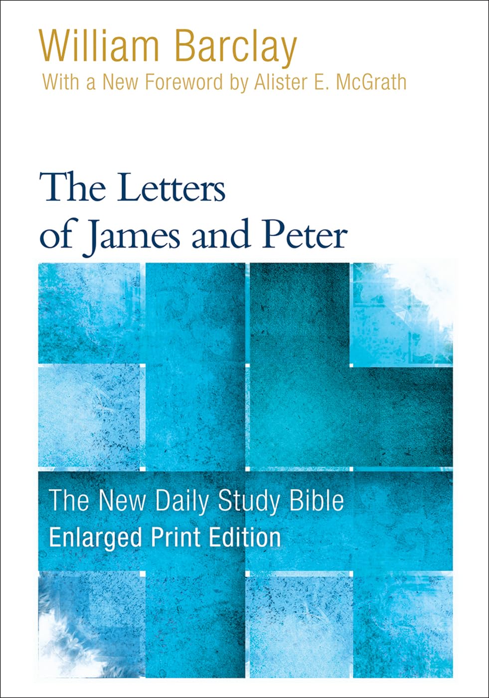 The Letters of James and Peter (The New Daily Study Bible)