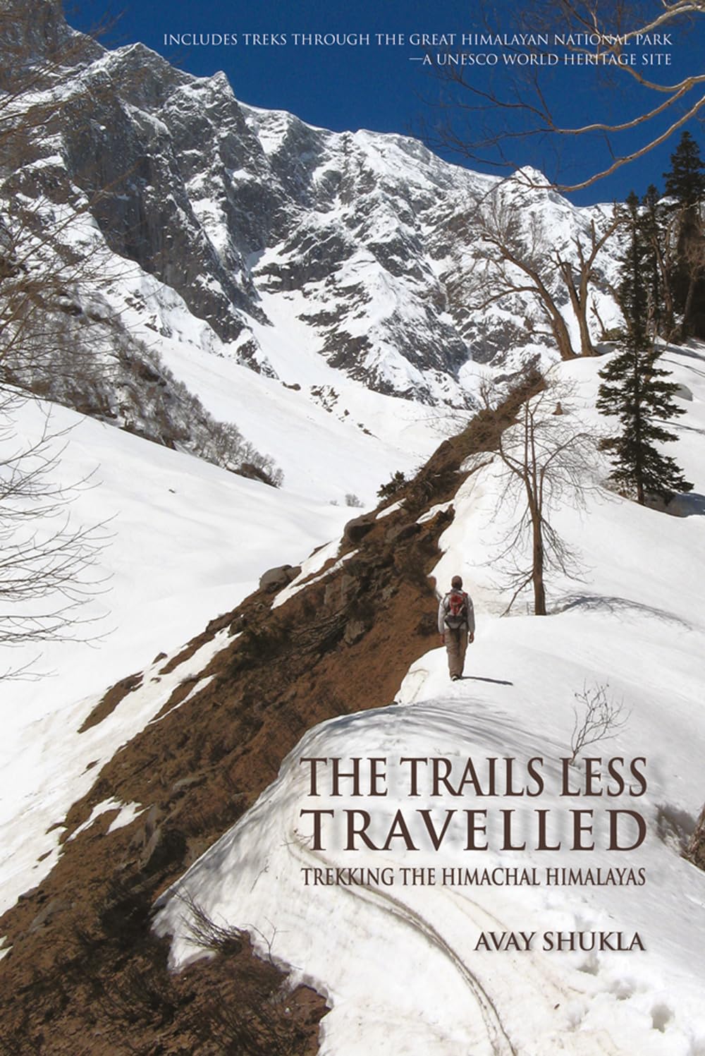 The Trails Less Travelled: Trekking The Himachal Himalayas