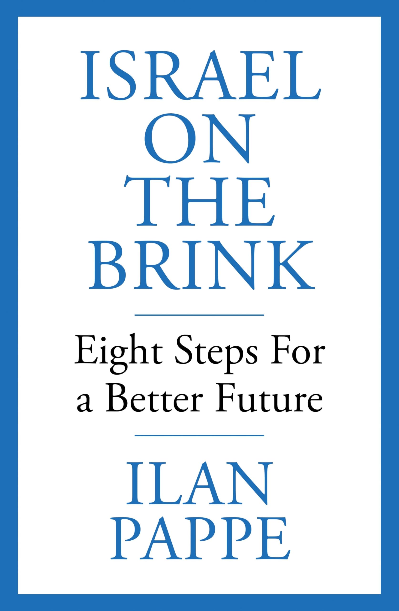 Israel on the Brink : Eight Steps for a Better Future