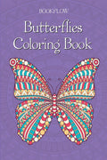 Butterflies Coloring Book : Beautiful Butterflies for Relaxation, Fun, and Stress Relief (Adult Coloring Books  Art Therapy for