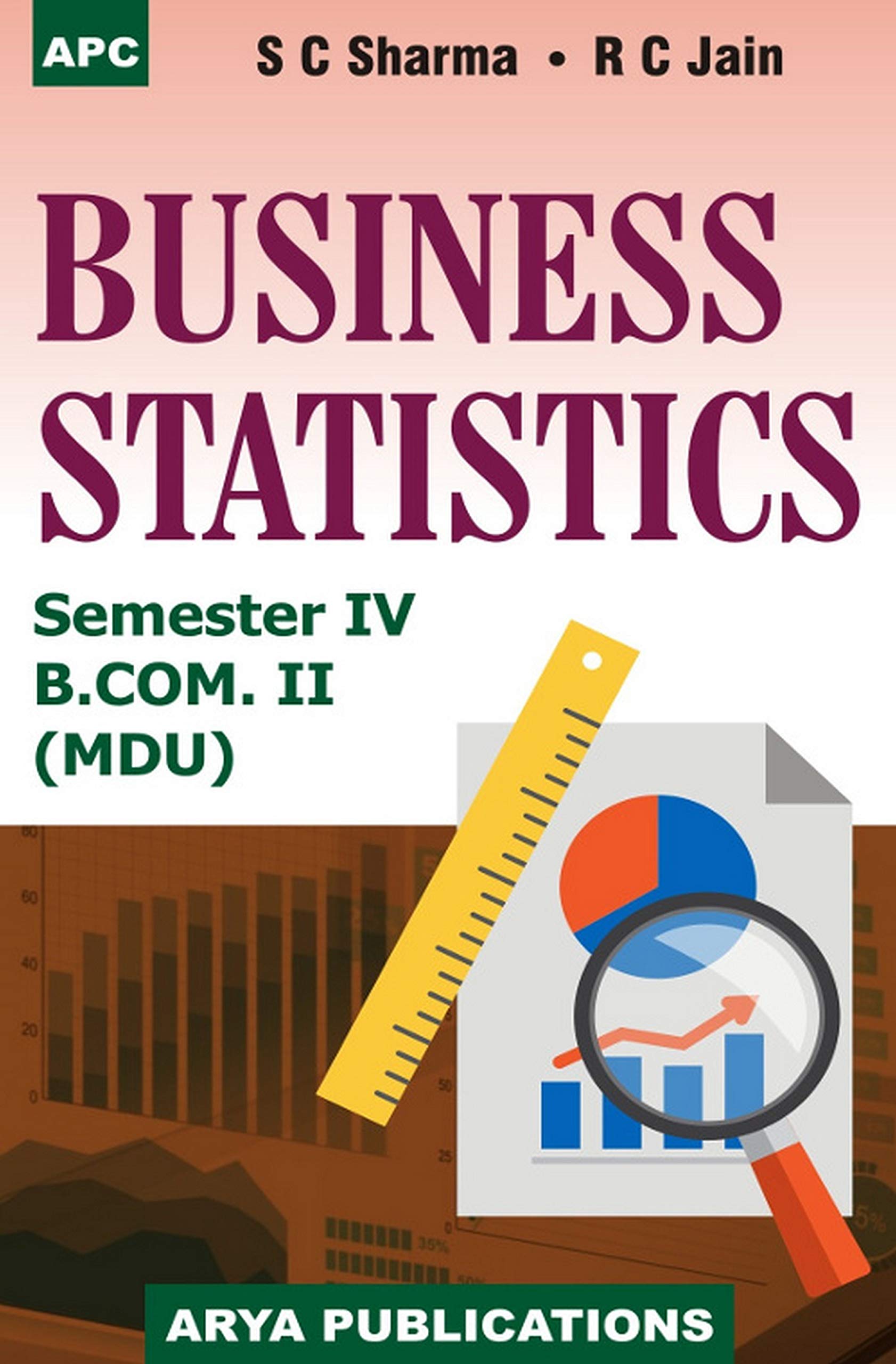 Business Statistics B.Com. Ii Semester Iv (Mdu)