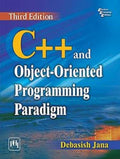 C++ AND OBJECTORIENTED PROGRAMMING PARADIGM, 3RD ED.