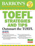 TOEFL Strategies and Tips with MP3 CDs: Outsmart the TOEFL iBT (Barrons Test Prep)