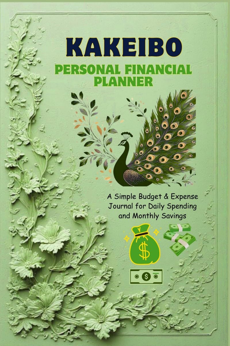 Kakeibo Personal Finance Planner: A Simple Budget & Expense Journal for Daily Spending and Monthly Savings
