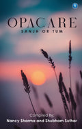 OPACARE: SANJH AUR TUM
