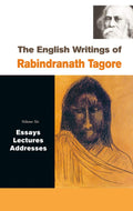 The English Writings Of Rabindranath Tagore: Essays, Lectures, Addresses