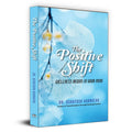 The Positive Shift: Wellness Begins In Your Mind