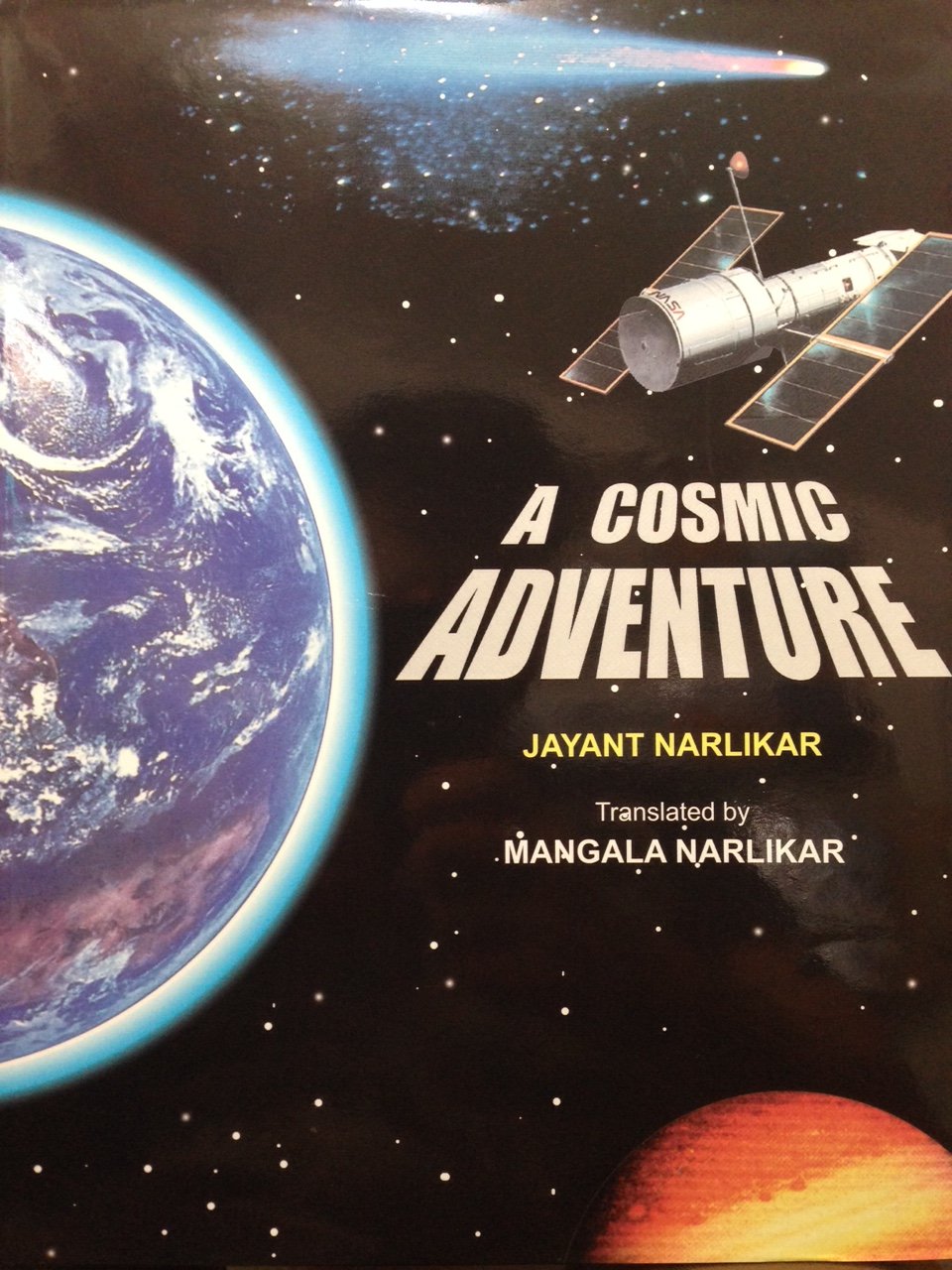 A Cosmic Adventure [hardcover] Jayant Narlikar,Mangala Narlikar [Jan 01, 2000]