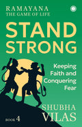 Ramayana: Stand Strong [Paperback] [Sep 30, 2017] Shubha Vilas