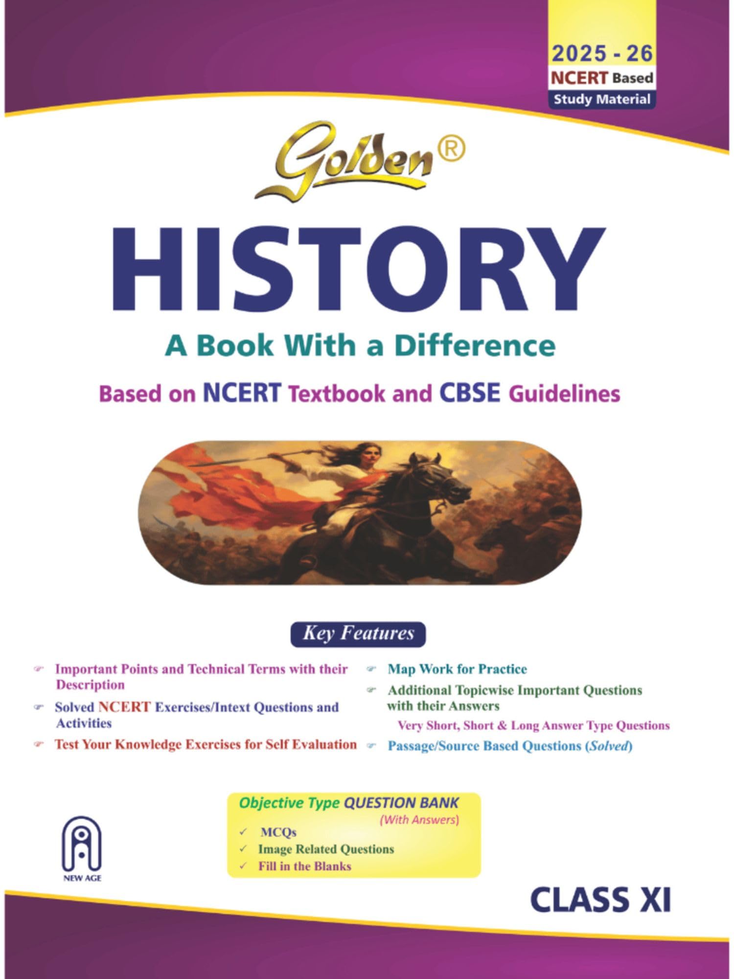 Golden History Class 11 : Based On Cbse Guidelines & New Ncert Textbooks For 2026 Final Exams, Includes Objective Type Question 
