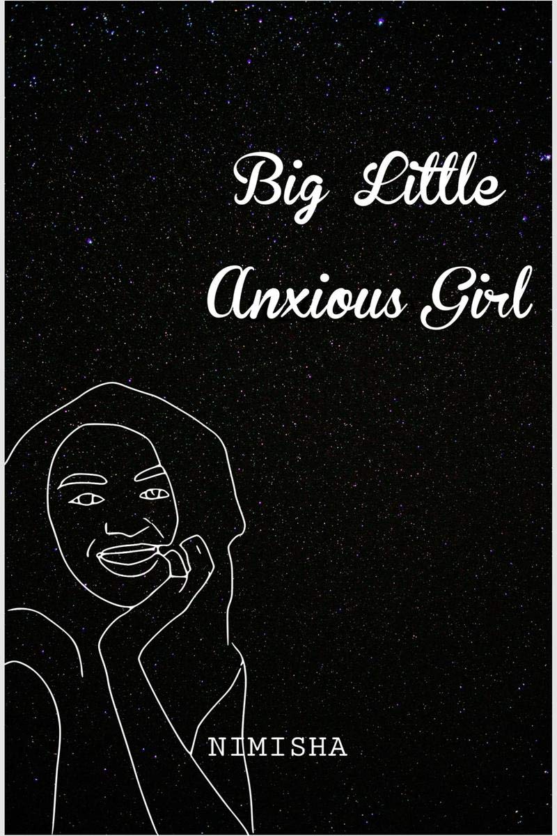 Big Little Anxious Girl