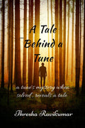 A Tale Behind A Tune : TuneS Mystery When Solved Reveals A Tale