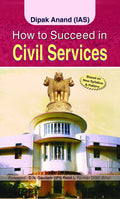 How To Succeed In Civil Services  How to Crack UPSC A Guide to Crack UPSC Exam (Dos and Donts) How To Be Successful In Civil