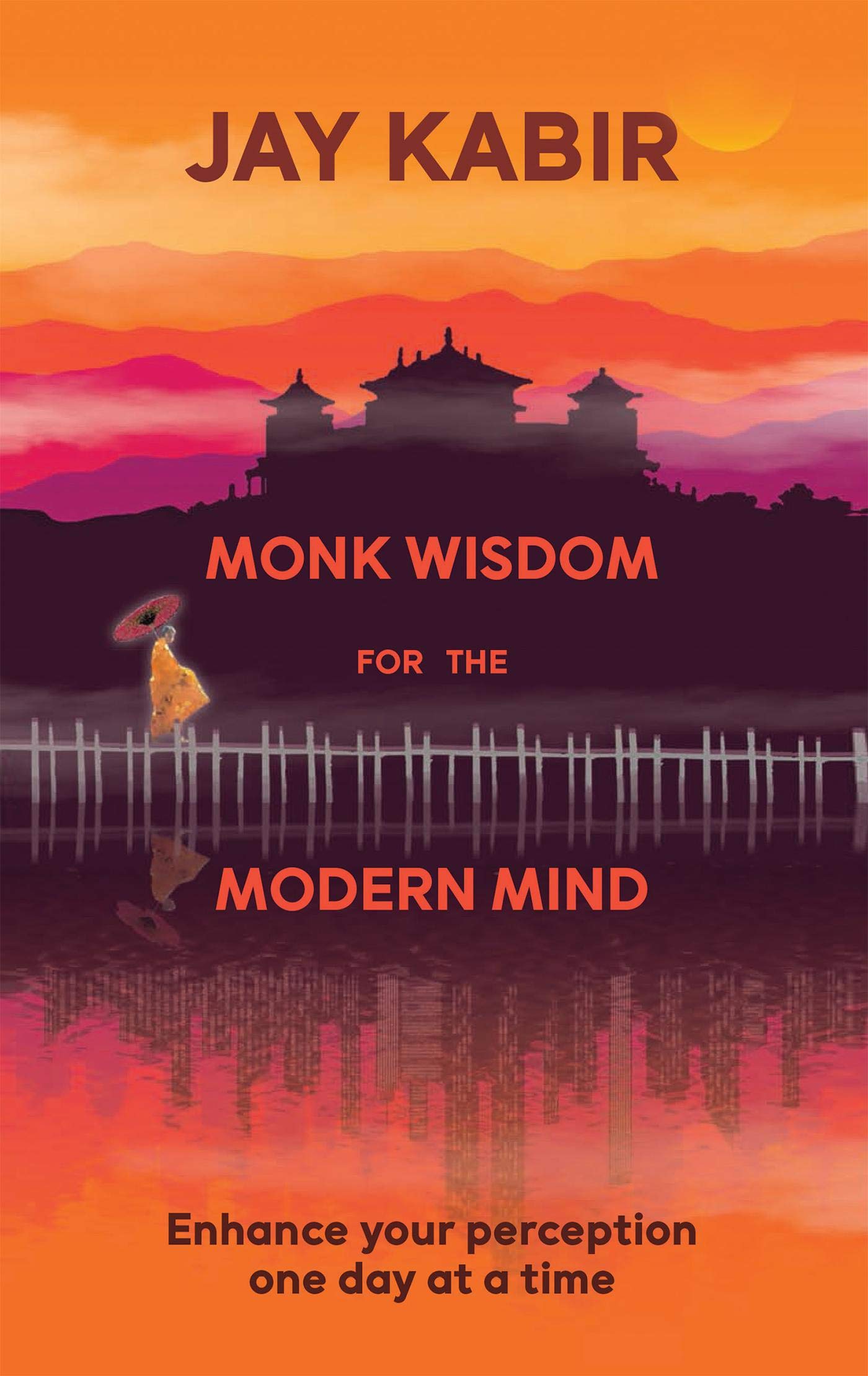 Monk Wisdom For The Modern Mind