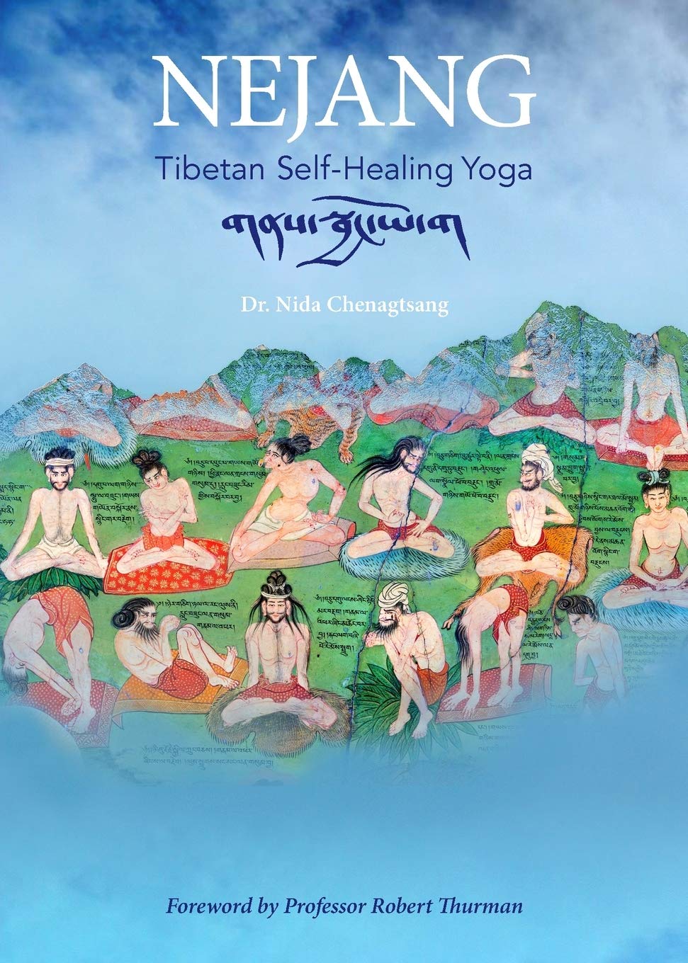 Nejang: Tibetan SelfHealing Yoga