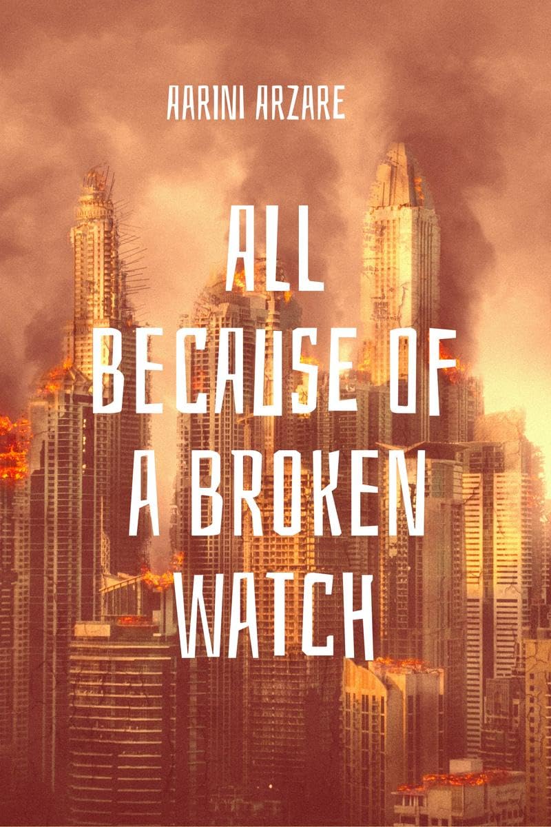All because of a broken watch