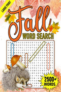 Fall Word Search: 2500+ Large Print Word Search Puzzle Book, Autumn Word Search for Adults, Teens & Seniors