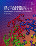 Biomolecular Crystallography: Principles, Practice, and Application to Structural Biology