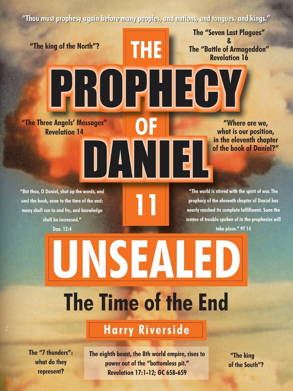 The Prophecy Of Daniel 11 Unsealed: The Time Of The End