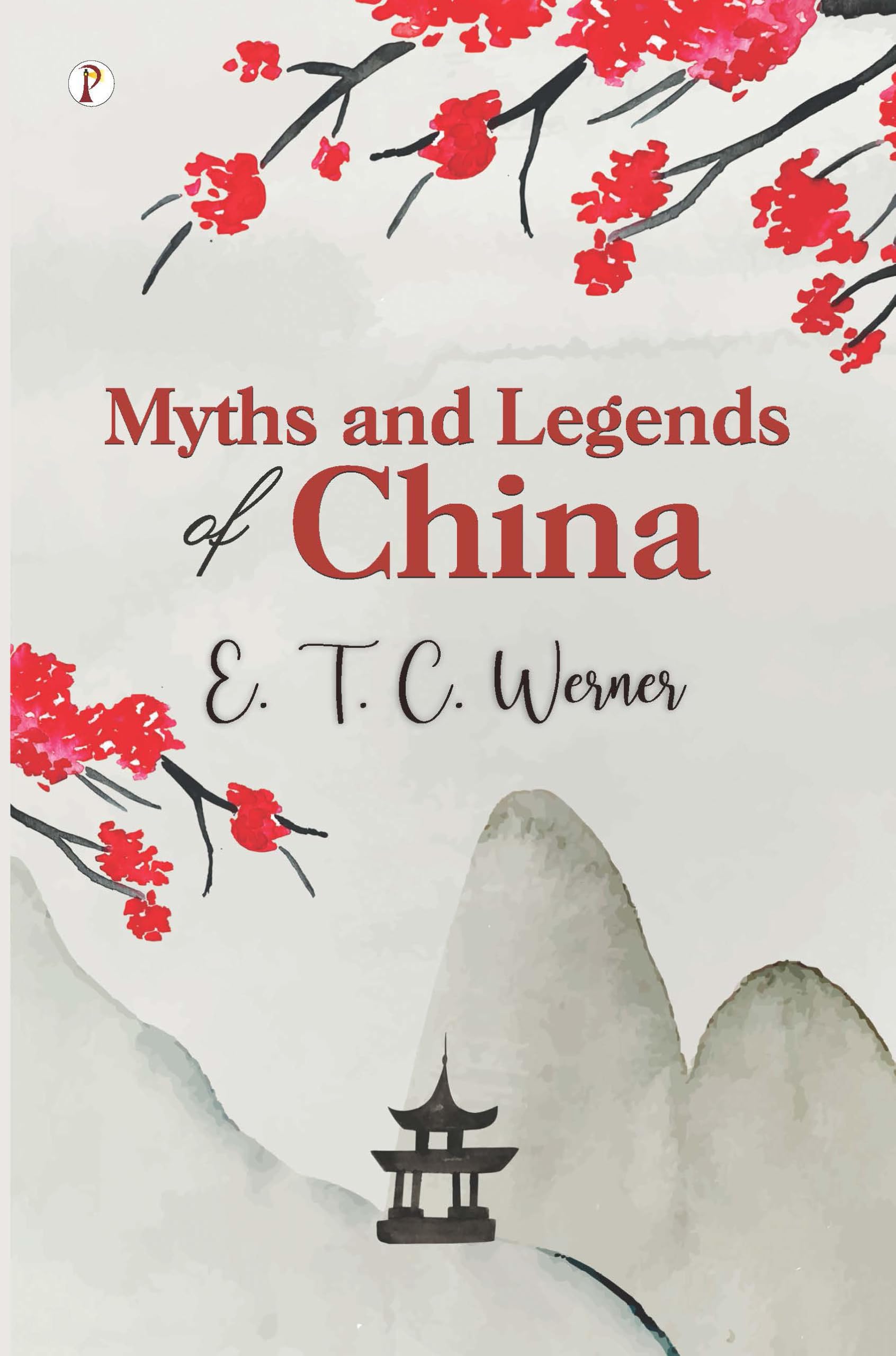 Myths and Legends of China