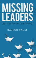Missing Leaders : Revolution In Leadership