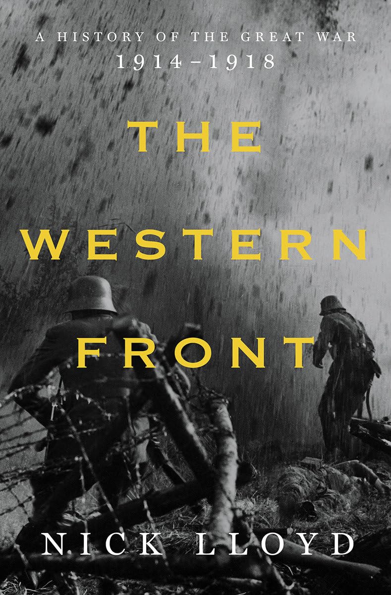 The Western Front: A History of the Great War, 19141918
