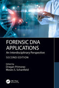 FORENSIC DNA APPLICATIONS : AN INTERDISCIPLINARY PERSPECTIVE