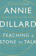 Teaching A Stone To Talk: Expeditions And Encounters