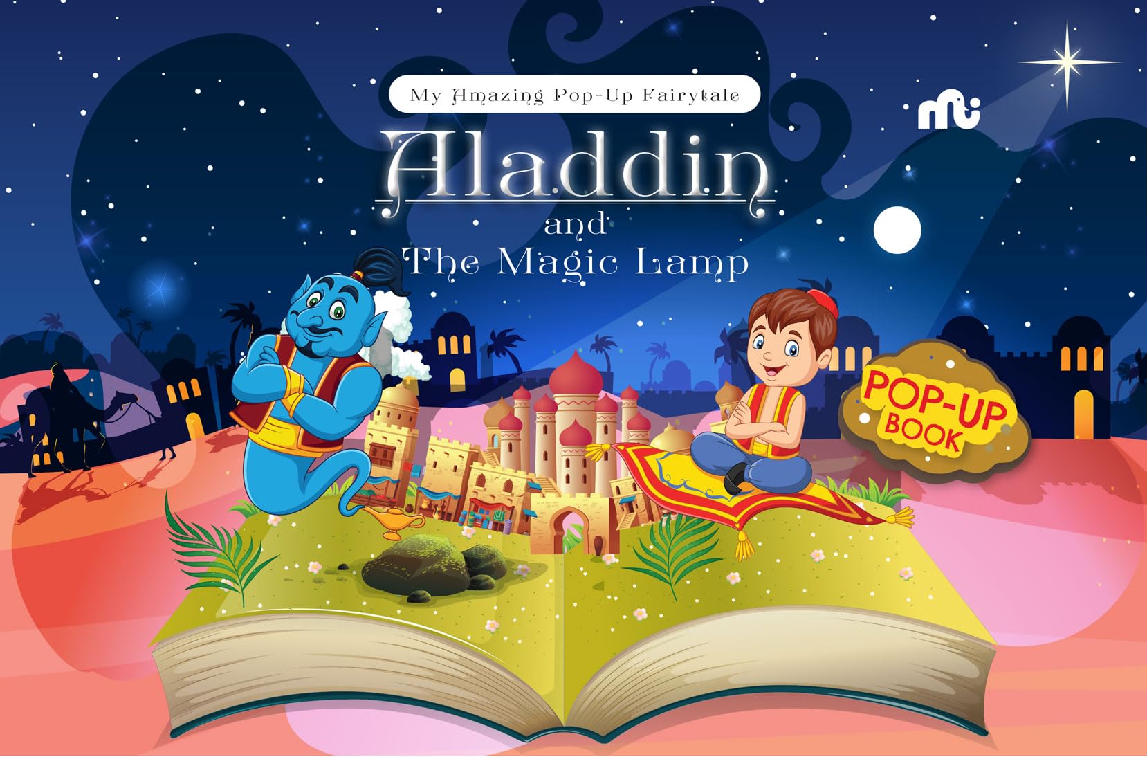 My Amazing PopUp Fairytale: Aladdin And The Magic Lamp