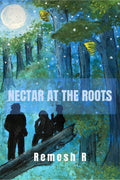 Nectar At The Roots