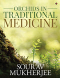 Orchids In Traditional Medicine