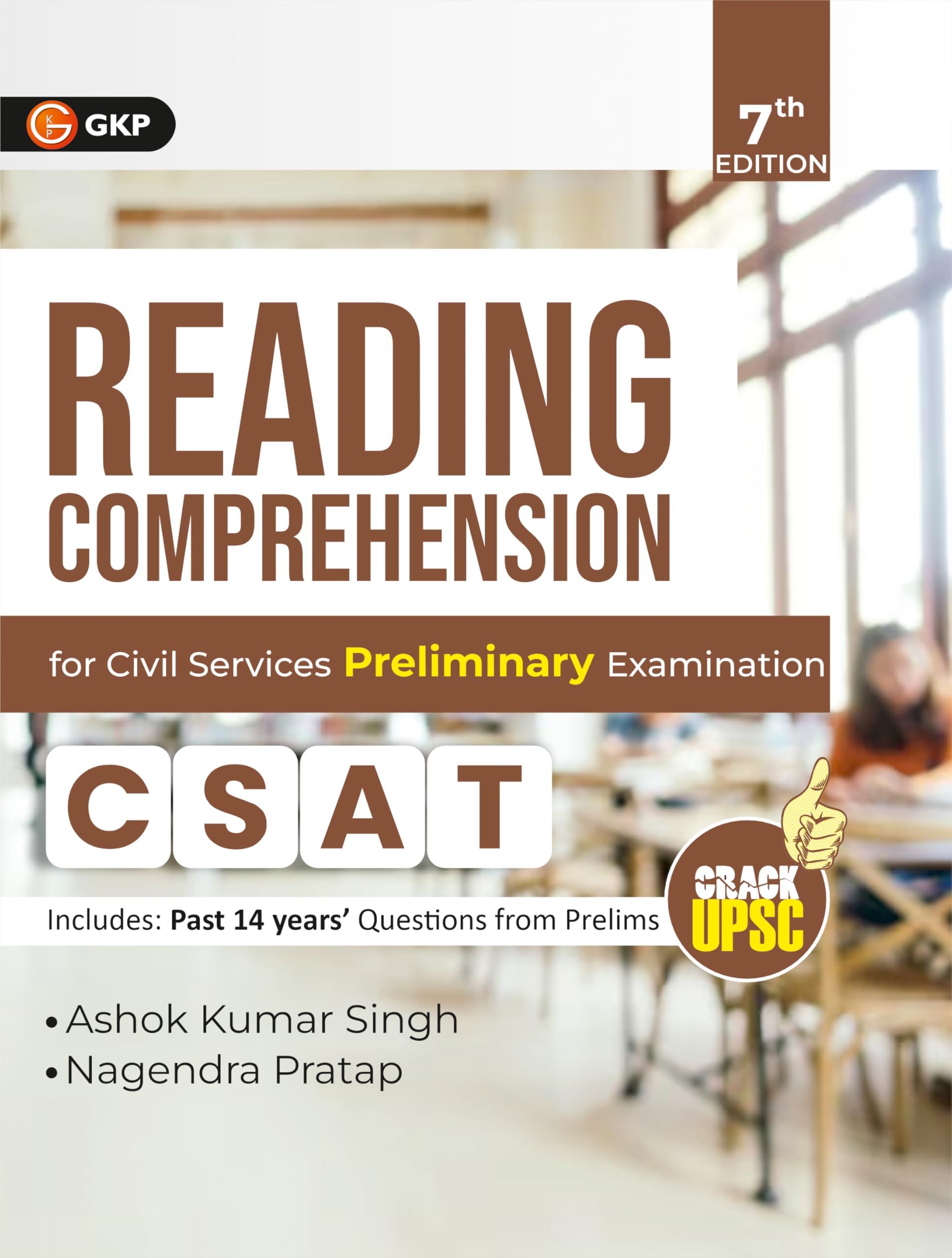 GKP UPSC 2025 : GS Paper II (CSAT) : Reading Comprehension 7ed for Civil Services Preliminary exam PaperII