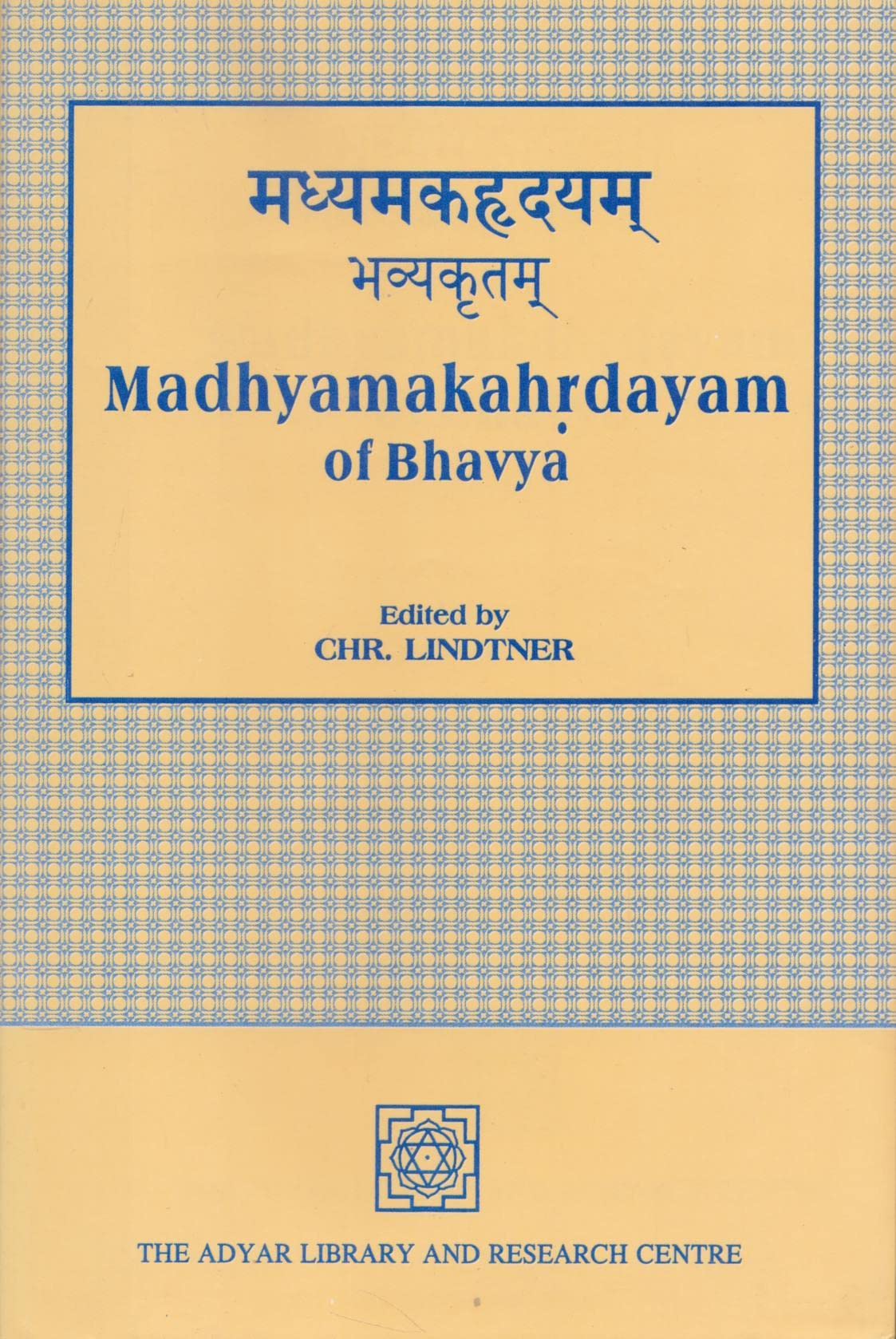 Madhyamakahrdayam of Bhavya