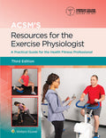 ACSMs Resources for the Exercise Physiologist: A Practical Guide for the Health Fitness Professional (Lippincott ConnectACSM)
