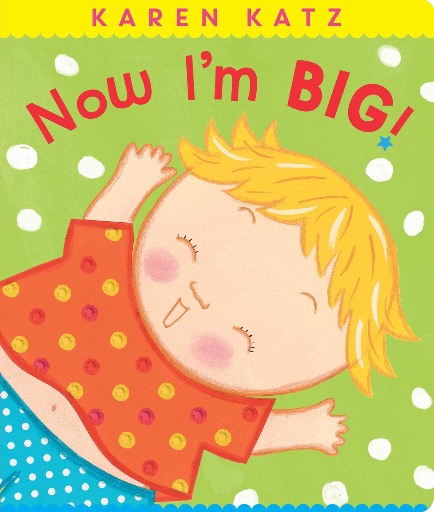 Now Im Big! (Classic Board Books)