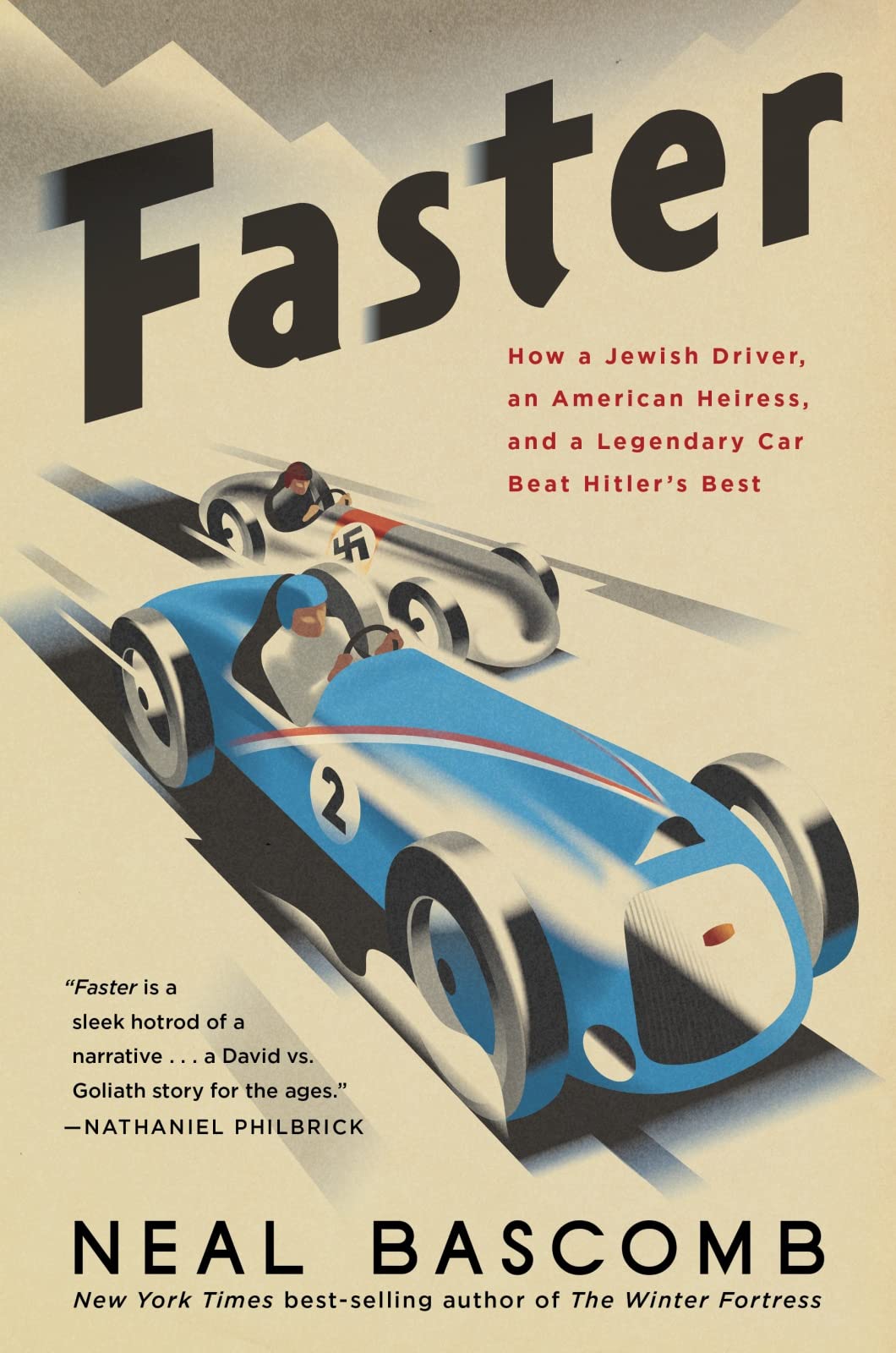 Faster: How a Jewish Driver, an American Heiress, and a Legendary Car Beat Hitlers Best