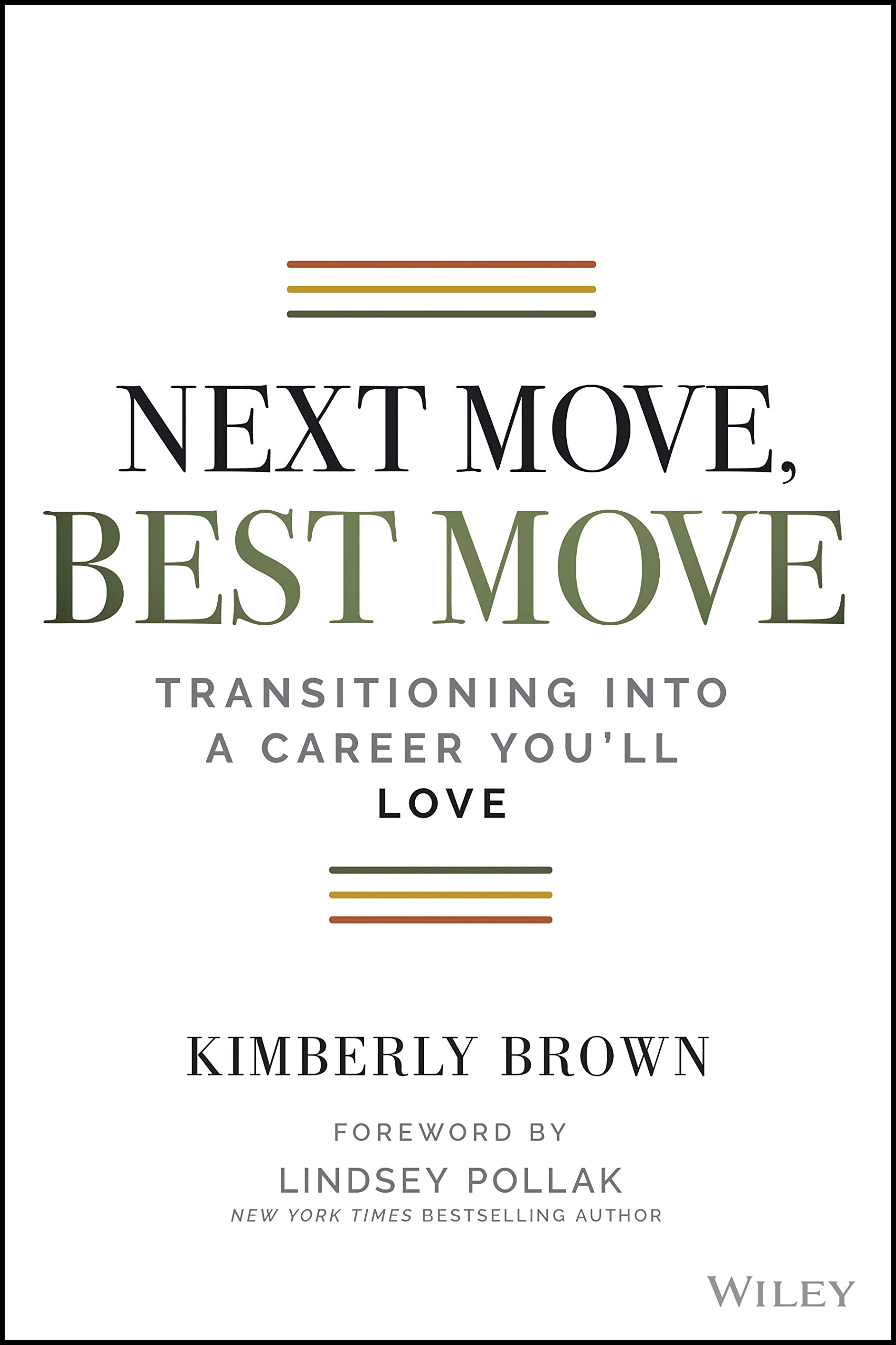 Next Move, Best Move: Transitioning Into a Career Youll Love