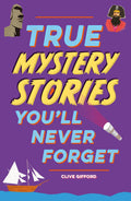 True Stories Youll Never Forget: True Mystery Stories