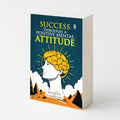Success Through a Positive Mental Attitude (Paperback) : success psychology guide, transformative lifestyle book, empowering wi