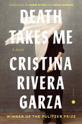 Death Takes Me: A Novel
