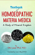 Textbook of Homoeopathic Materia Medica  A Study of Mineral Kingdom