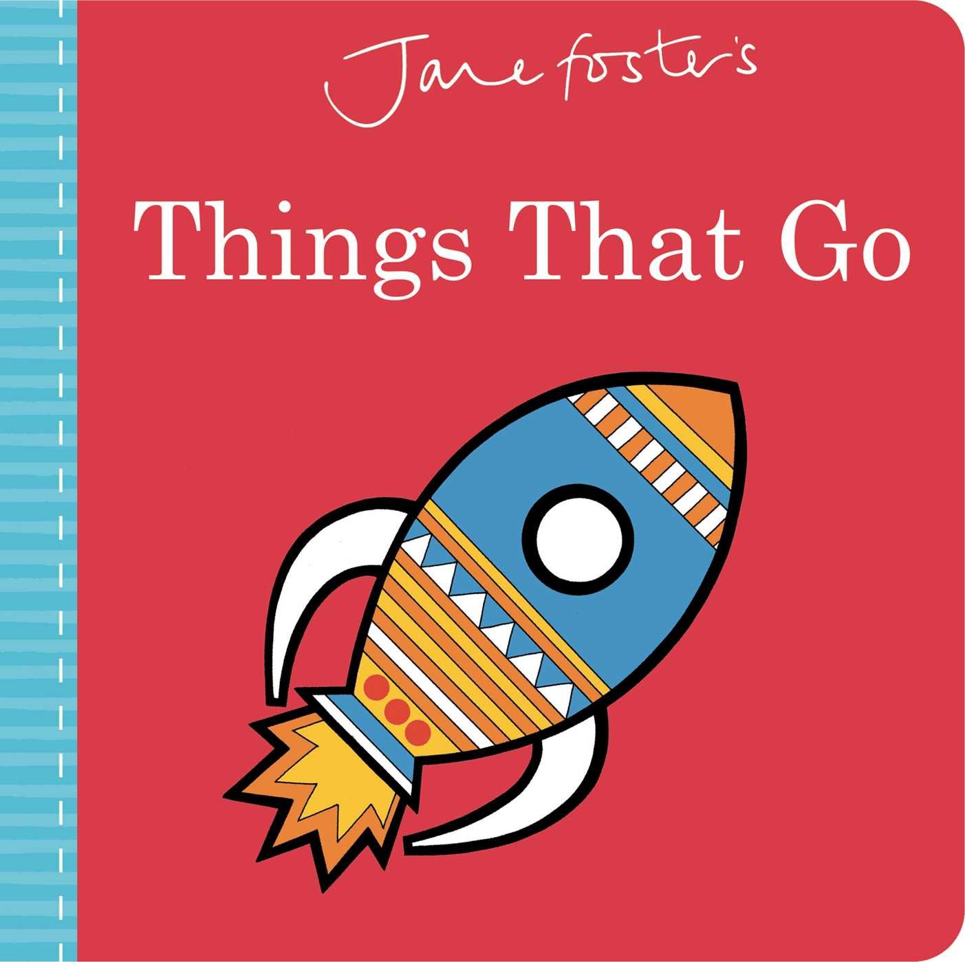 Jane Fosters Things That Go