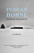 Indian Horse: A Novel
