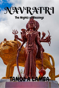 Navratri : The Nights Of Blessings