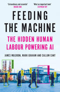 Canongate Books Feeding the Machine The Hidden Human Labour Powering AI.